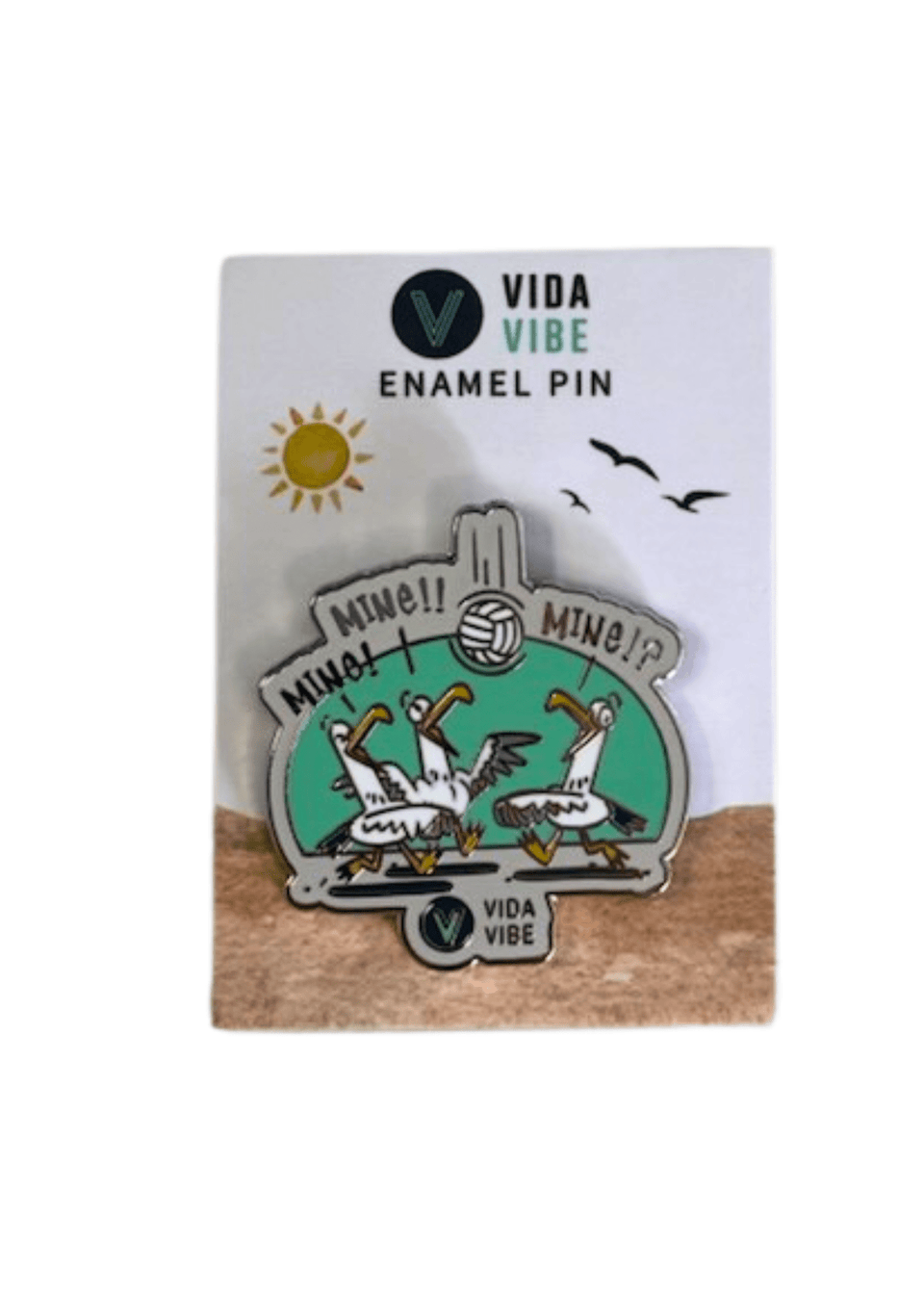 Mine, Mine, Mine Pin